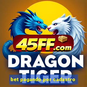 bet pagando por cadastro